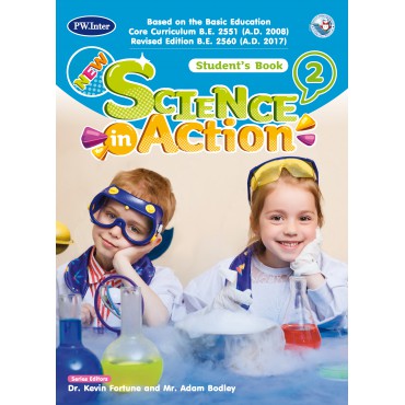 New Science in Action Student' s Book ป.2 New Science in Action Student' s Book ป.2